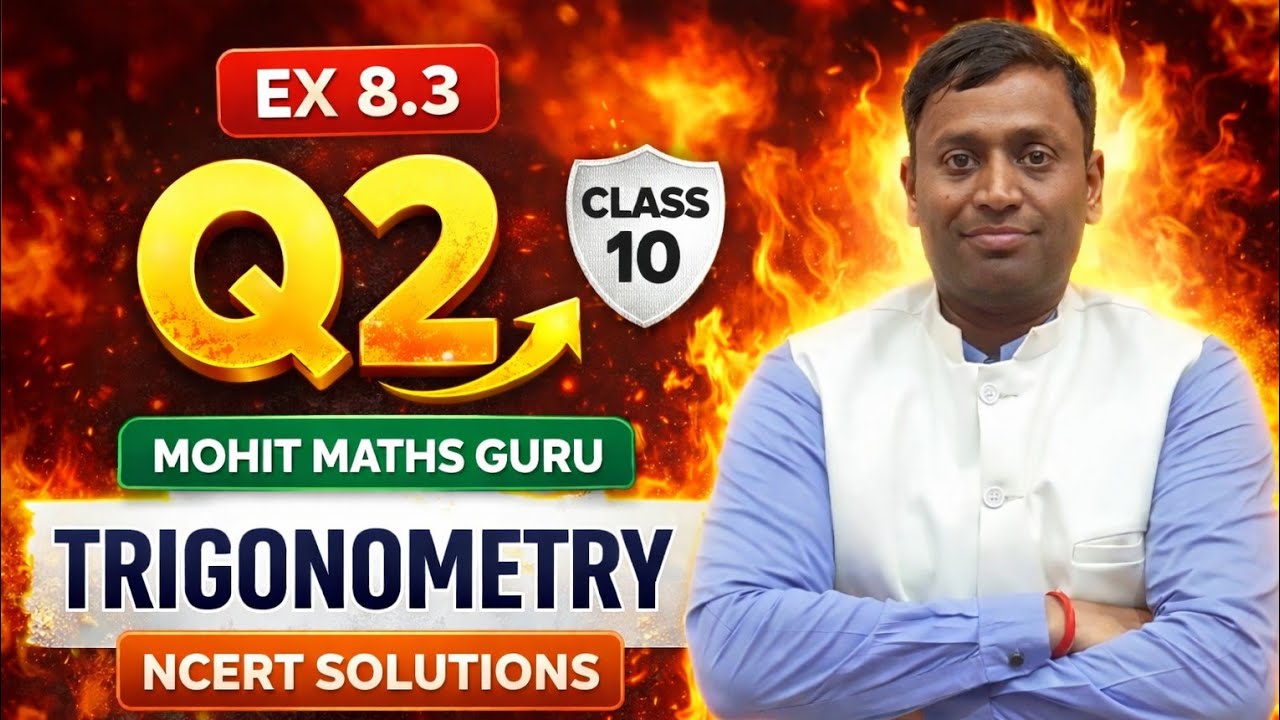 Class 10 Maths Trigonometry Ex 8.3 Q2 | NCERT Solutions | Mohit Maths Guru