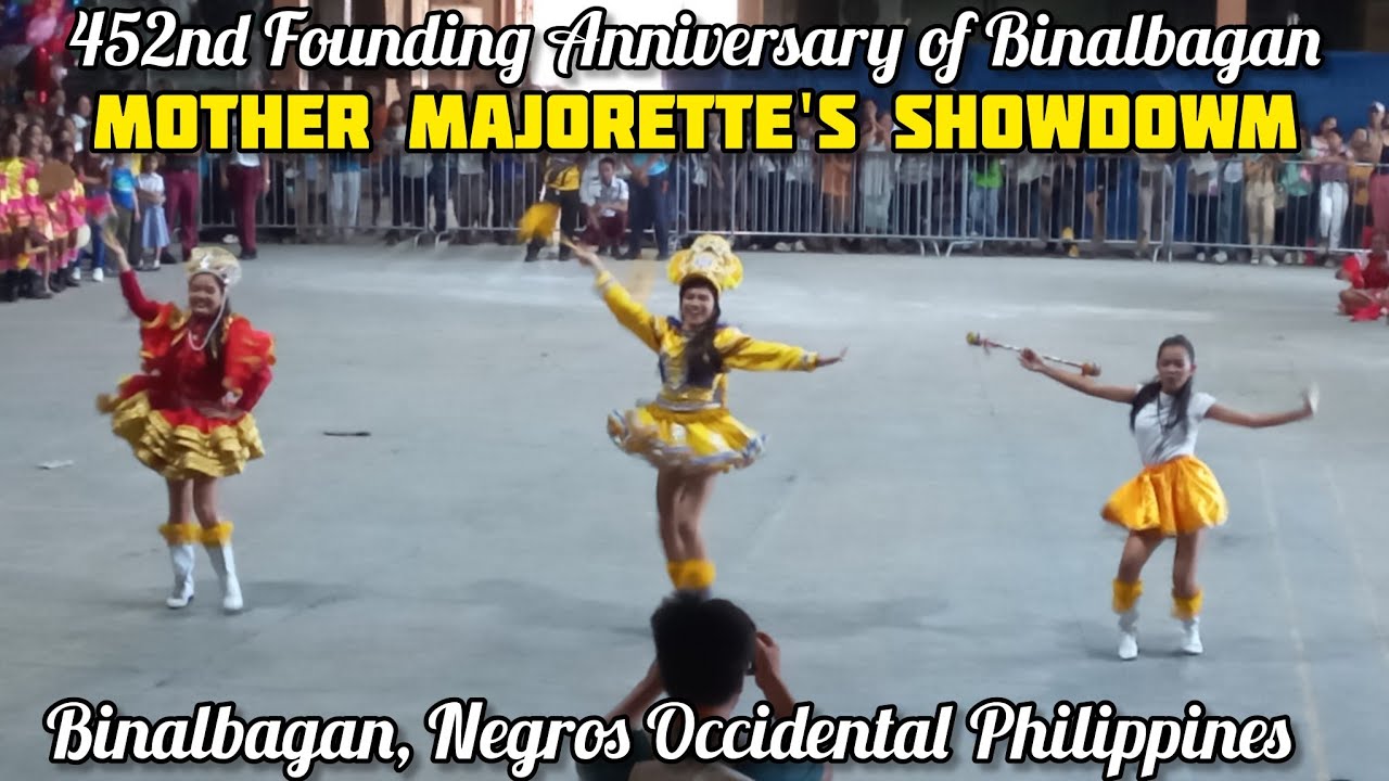 The Showdown of Mother Majorette | 452nd Binalbagan Founding Anniversary