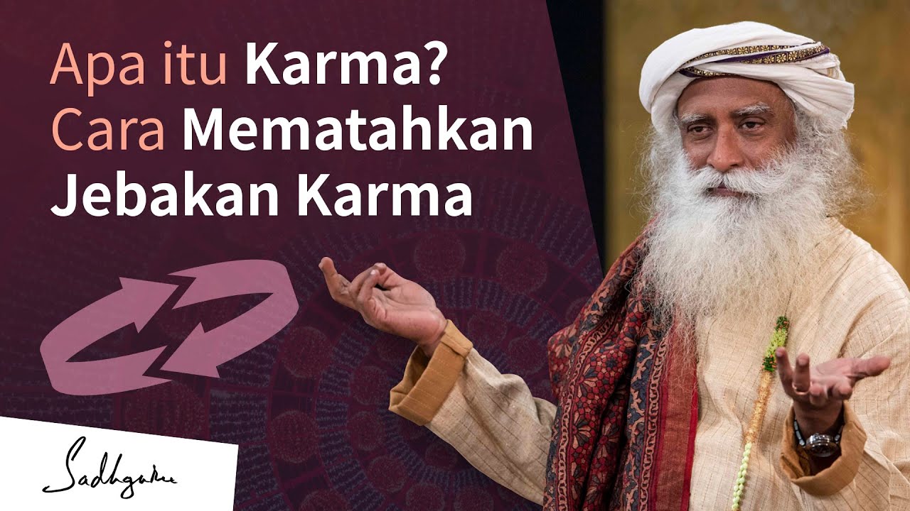 Cara Mematahkan Jebakan Karma | Sadhguru Bahasa Indonesia