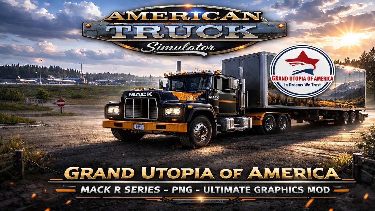 AMERICAN TRUCK SIMULATOR - GRAND UTOPIA OF AMERICA  MAP - Mack R Series Drive - PNG #ats