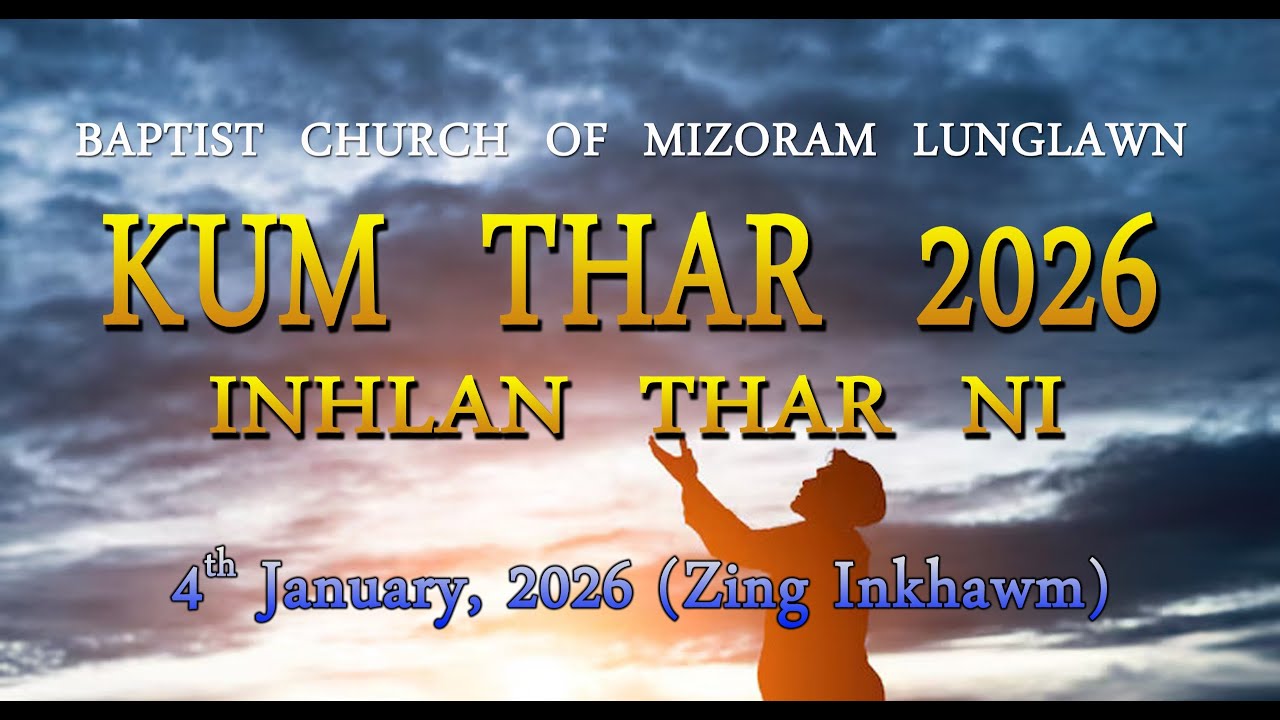 BCM Lunglawn, 2026 Kum Thar Zing Inkhawm