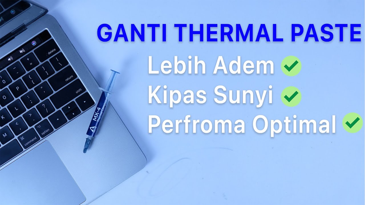 Cara Mengganti Thermal Paste A1706
