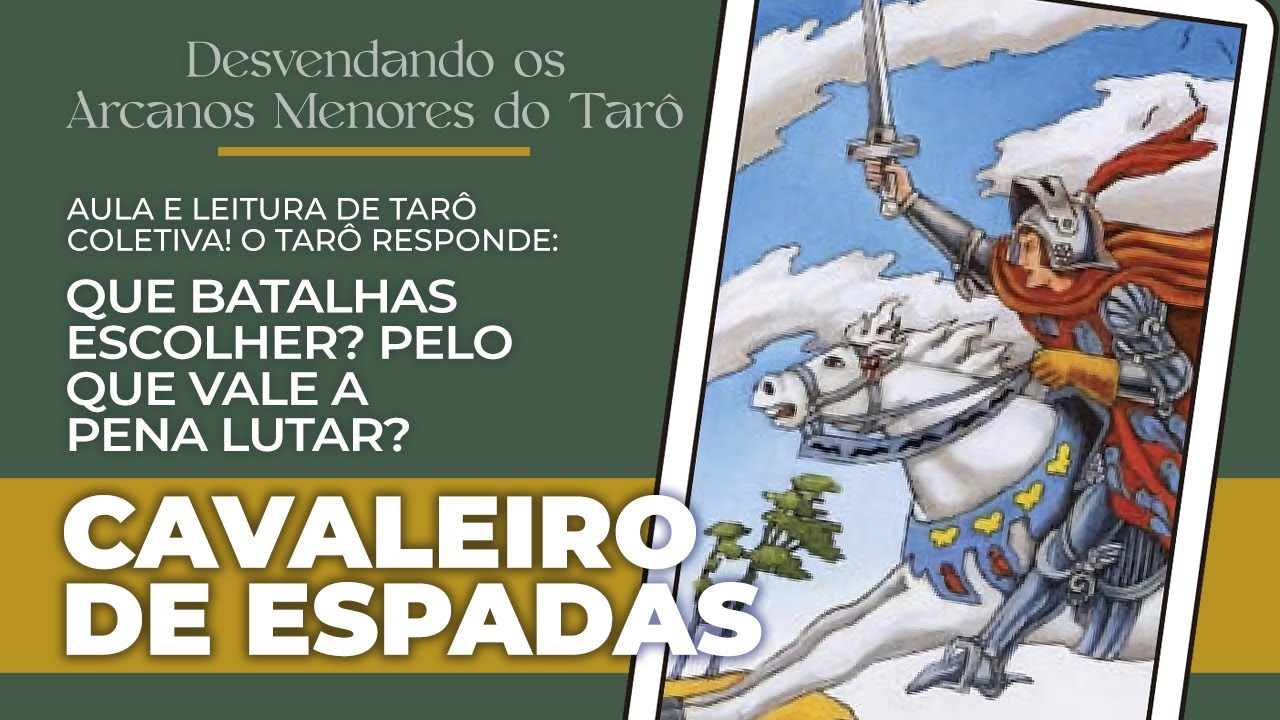 CAVALEIRO DE ESPADAS | DESVENDANDO OS ARCANOS MENORES DO TARÔ