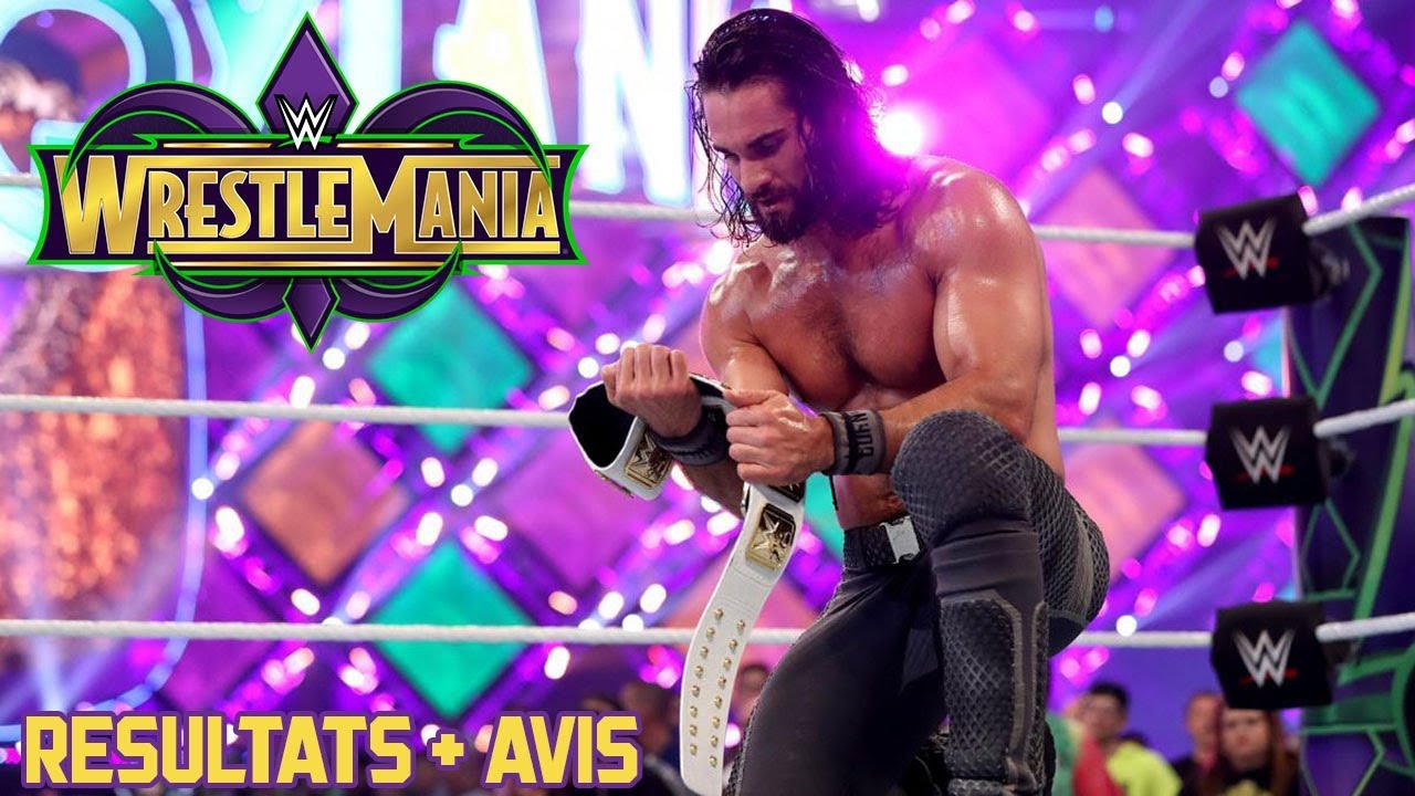 Résultats : WRESTLEMANIA 34