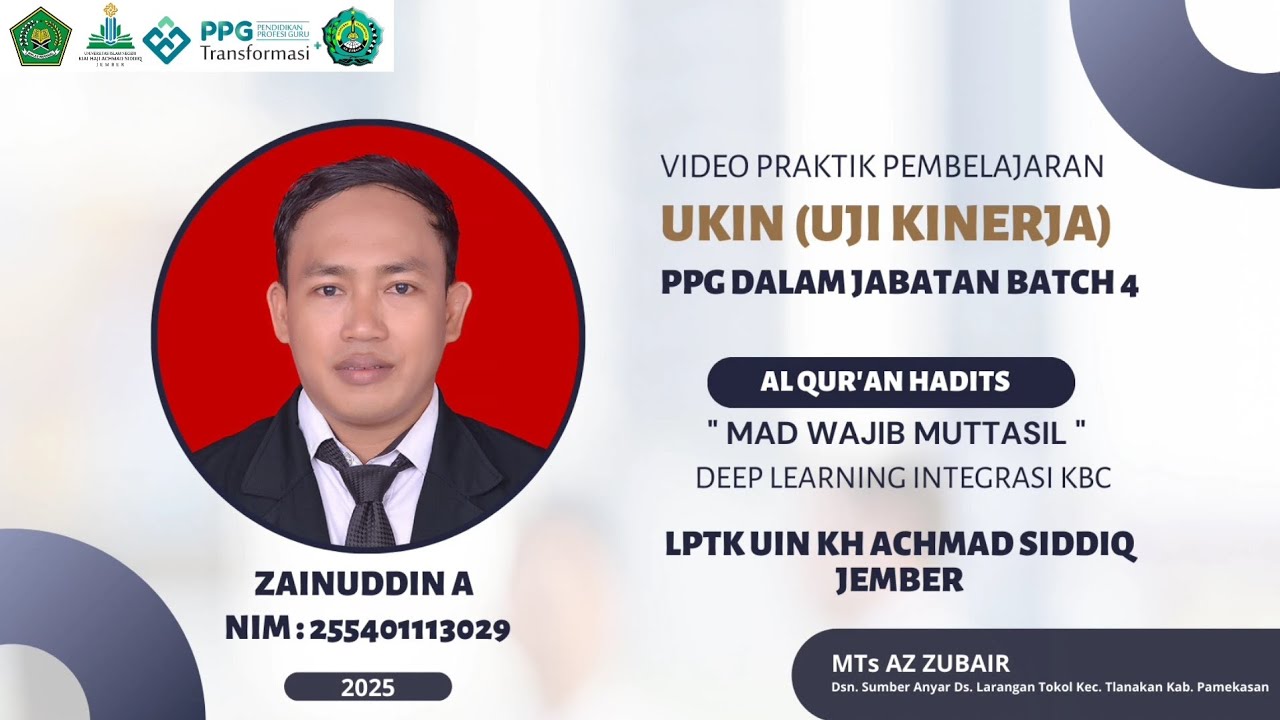 VIDEO PRAKTIK PEMBELAJARAN UKIN PPG DALJAB BATCH 4 2025 / AL-QURAN HADITS LPTK UIN KHAS JEMBER 