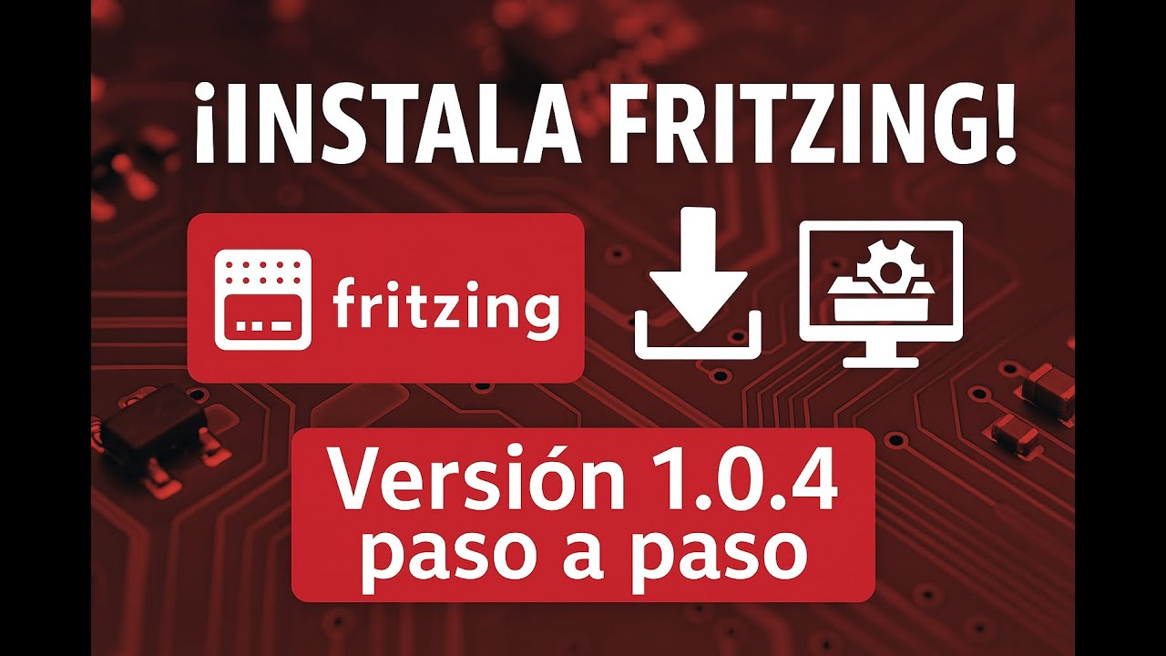 Descarga e Instala Fritzing 1.0.4 (2025) Gratis | Guía Paso a Paso