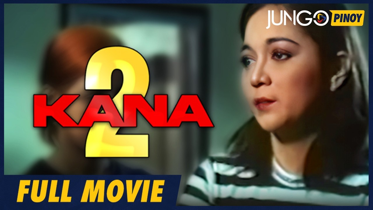 Kana 2 | Sabrina M. | Rey PJ Abellana | Full Tagalog Drama Movie