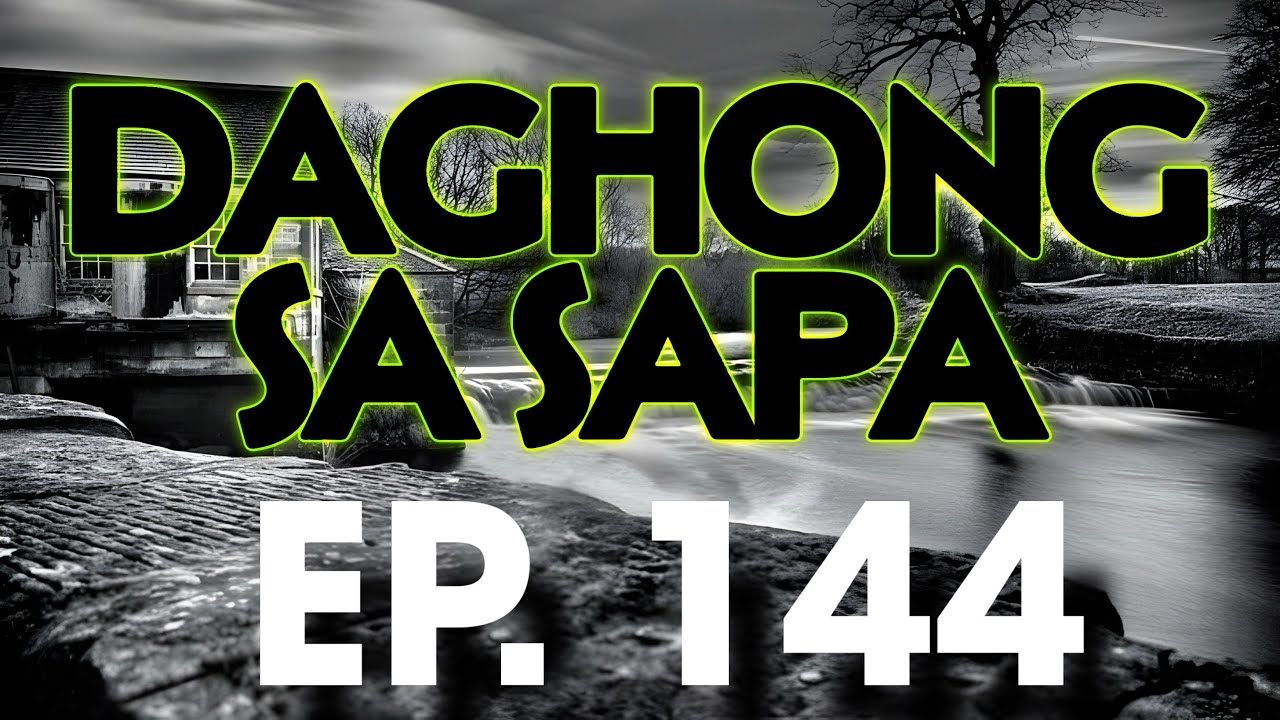 DAGHONG SA SAPA EP  144