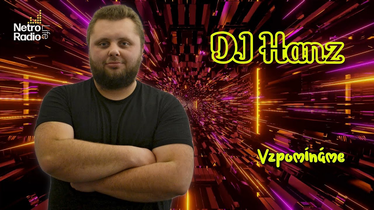 DJ Hanz - vzpomínkový set z 11.4.2023