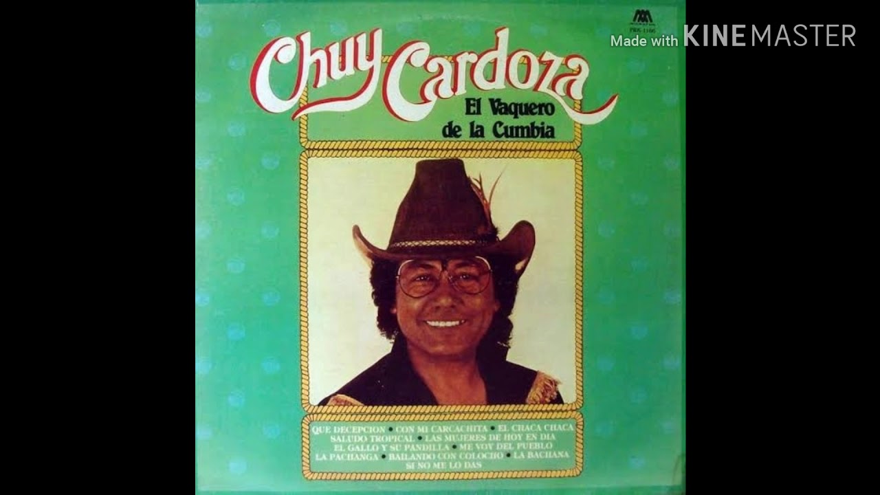 Chuy Cardoza Yo La Bailaré