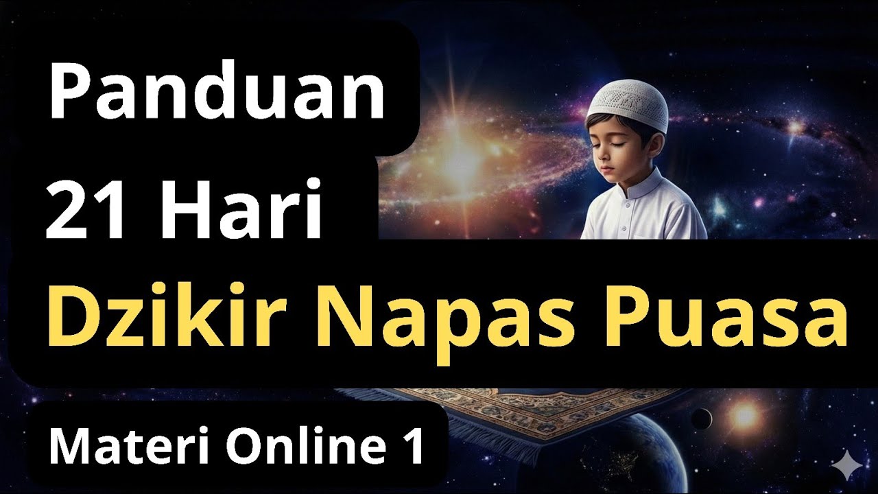 Buktikan Sendiri!! Manfaat 21 Hari Dzikir Napas Puasa!! Masalah Selesai!! Materi Online 1