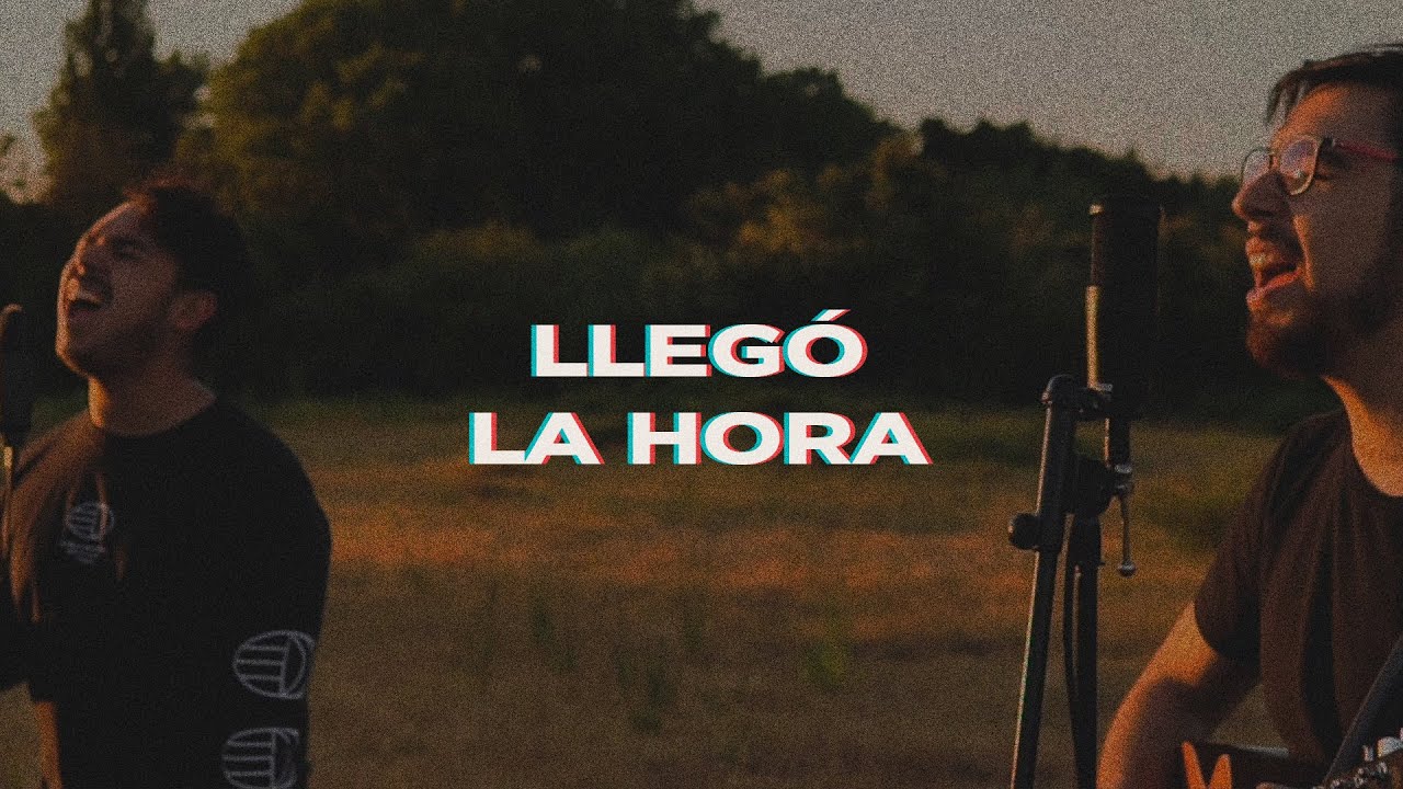 Llegó la hora | Conexión Cielo (versión acústica)