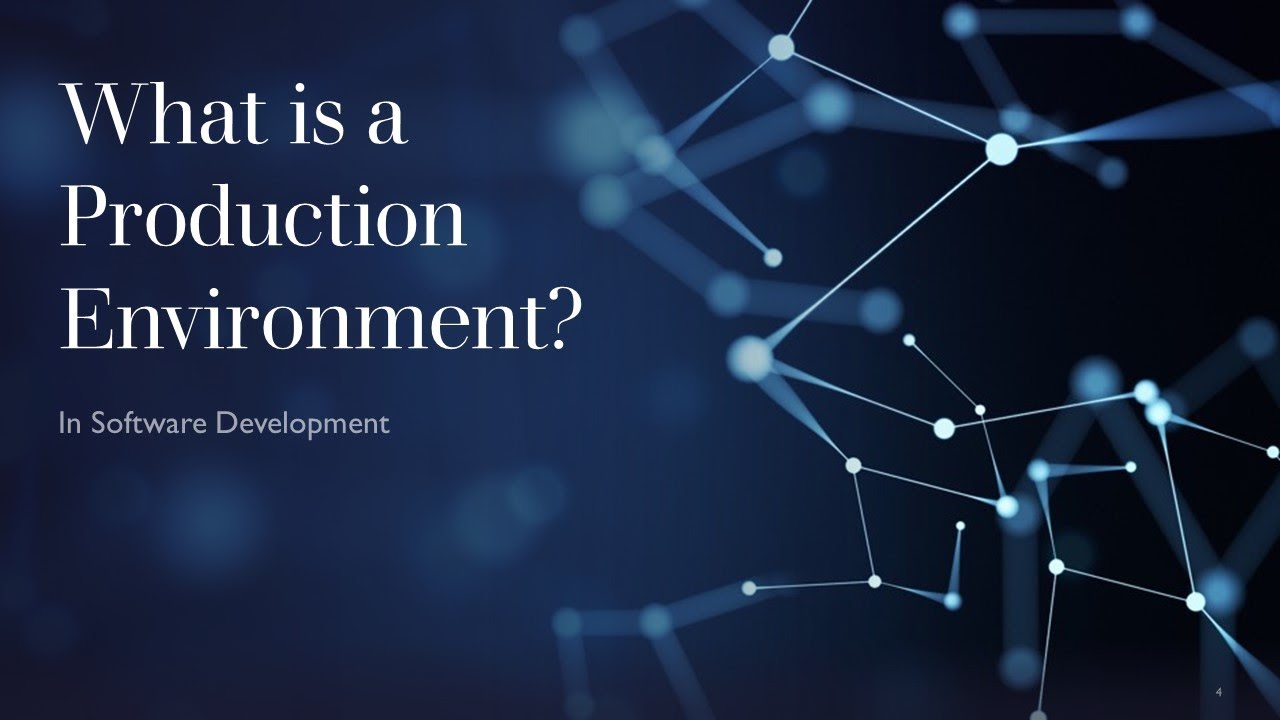 What is a Production Environment in Software Development?