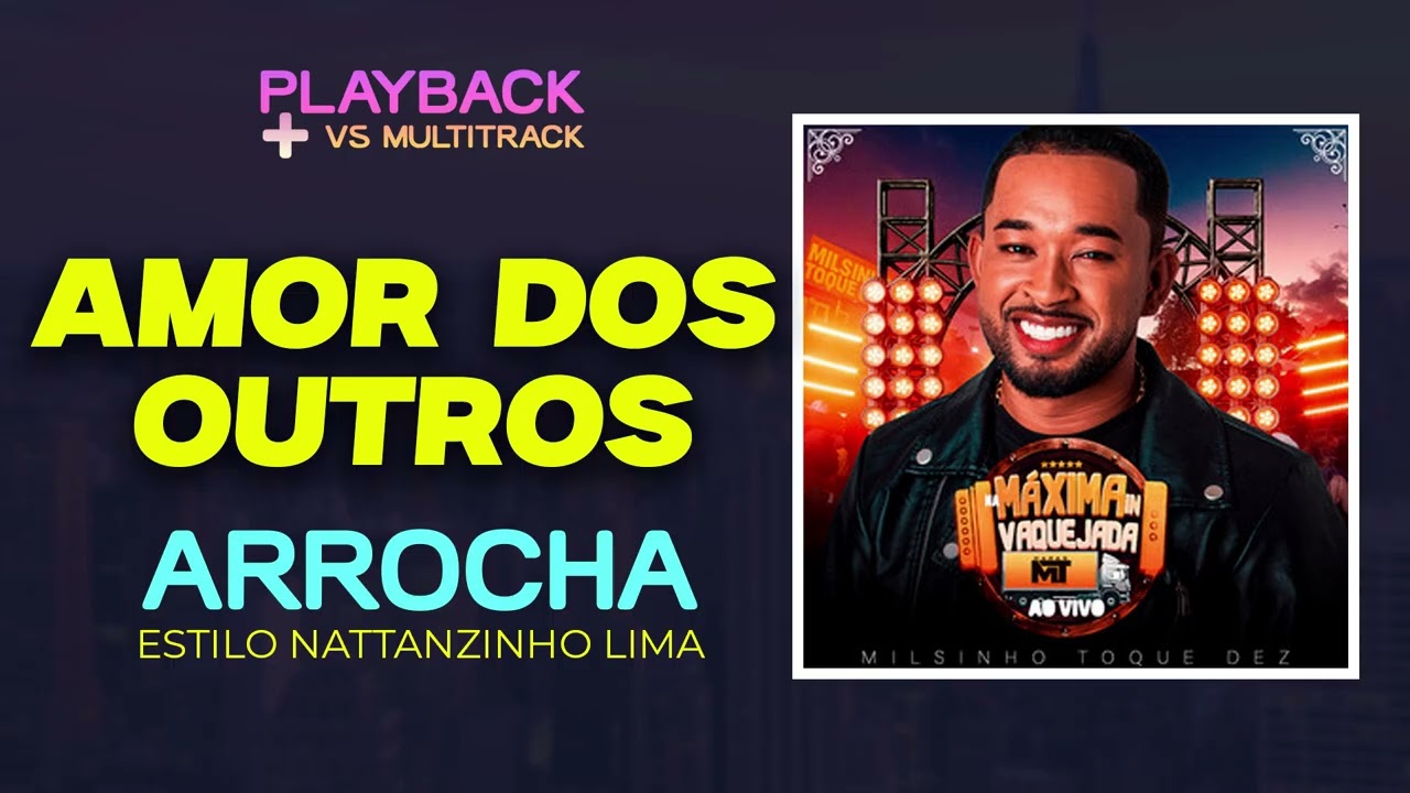 AMOR DOS OUTROS TOQUE DEZ  - PLAYBACK + VS MULTITRACK - VERSÃO NATTANZINHO LIMA ]