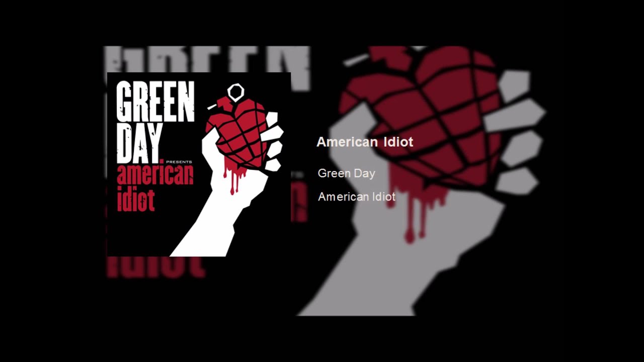 Green Day - American Idiot (Clean)