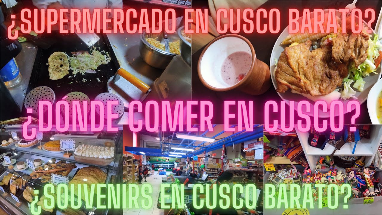 ¿Dónde comprar y comer en Cusco? TOP 6 - RESTAURANTES, SUPERMERCADOS  Y TIENDAS DE RECUERDOS FIJOS
