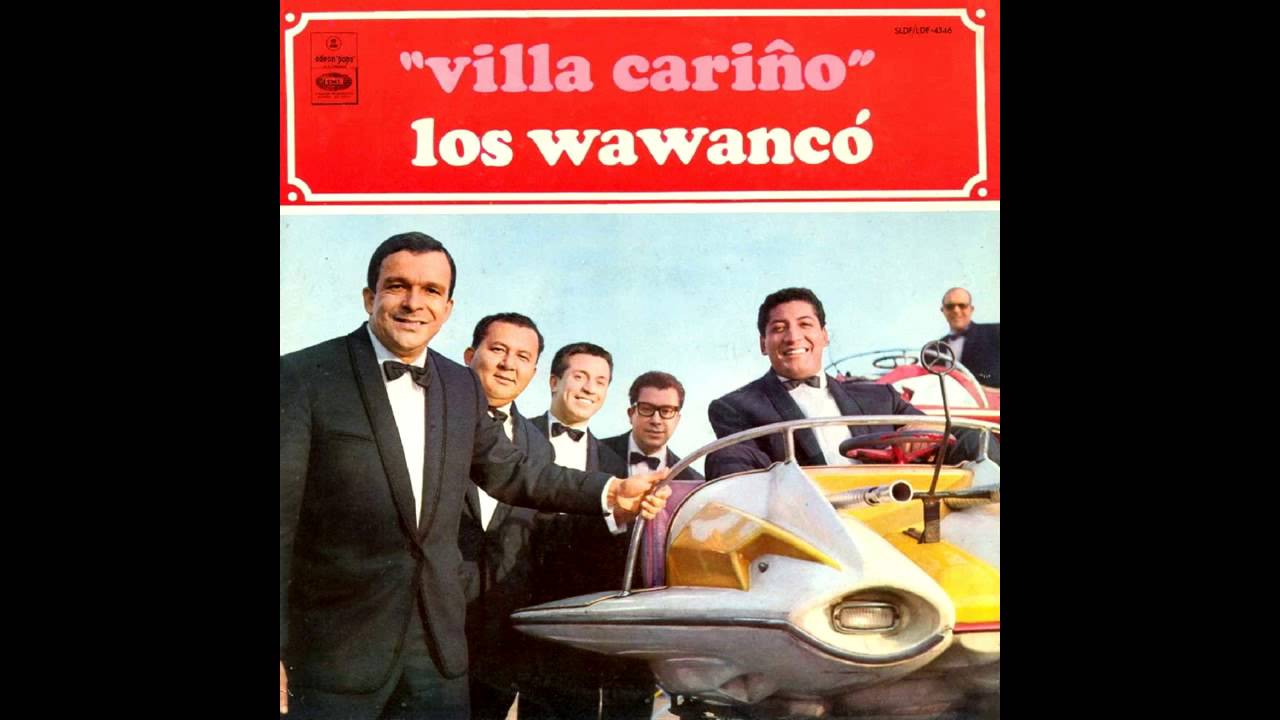 VILLA CARIÑO  -  LOS WAWANCÓ (1967)