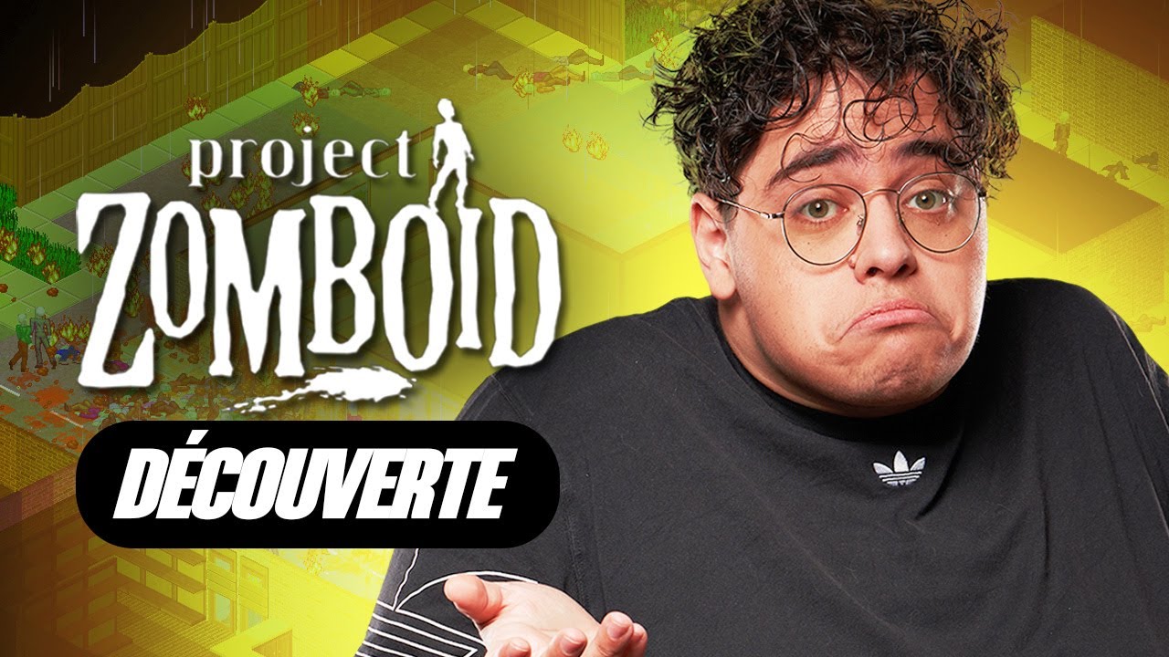 KAMETO REDÉCOUVRE PROJECT ZOMBOID !