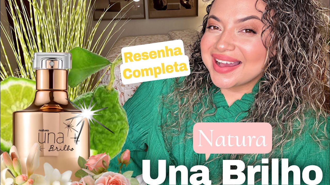 Una Brilho - Lançamento Natura