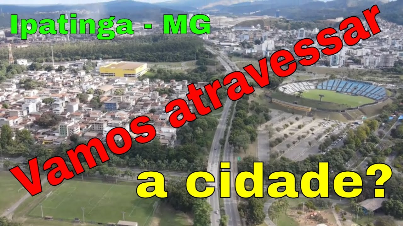 Atravessando Ipatinga - MG, com visão aérea sobre a BR 381.
