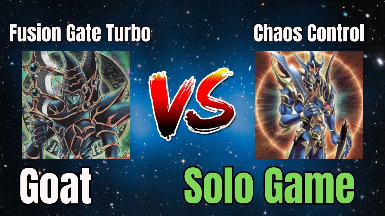 Fusion Gate Turbo vs Chaos Control / High Rated / Goat Format / Dueling Book