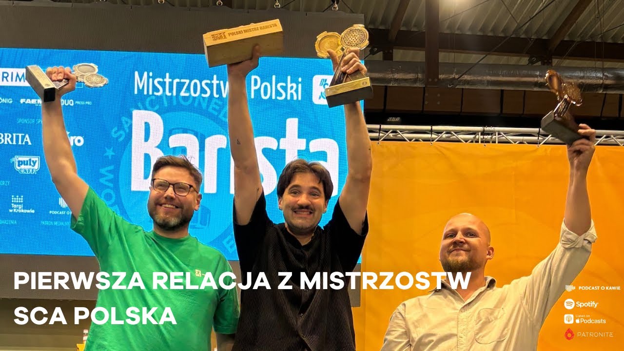 Overachiever. Pierwsza relacja z Mistrzostw I Podcast o Kawie