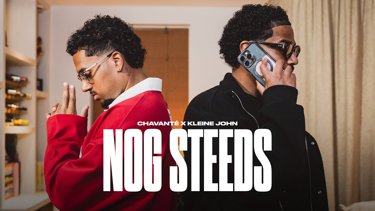 Chavanté x Kleine John - Nog Steeds (Prod. Rosales)