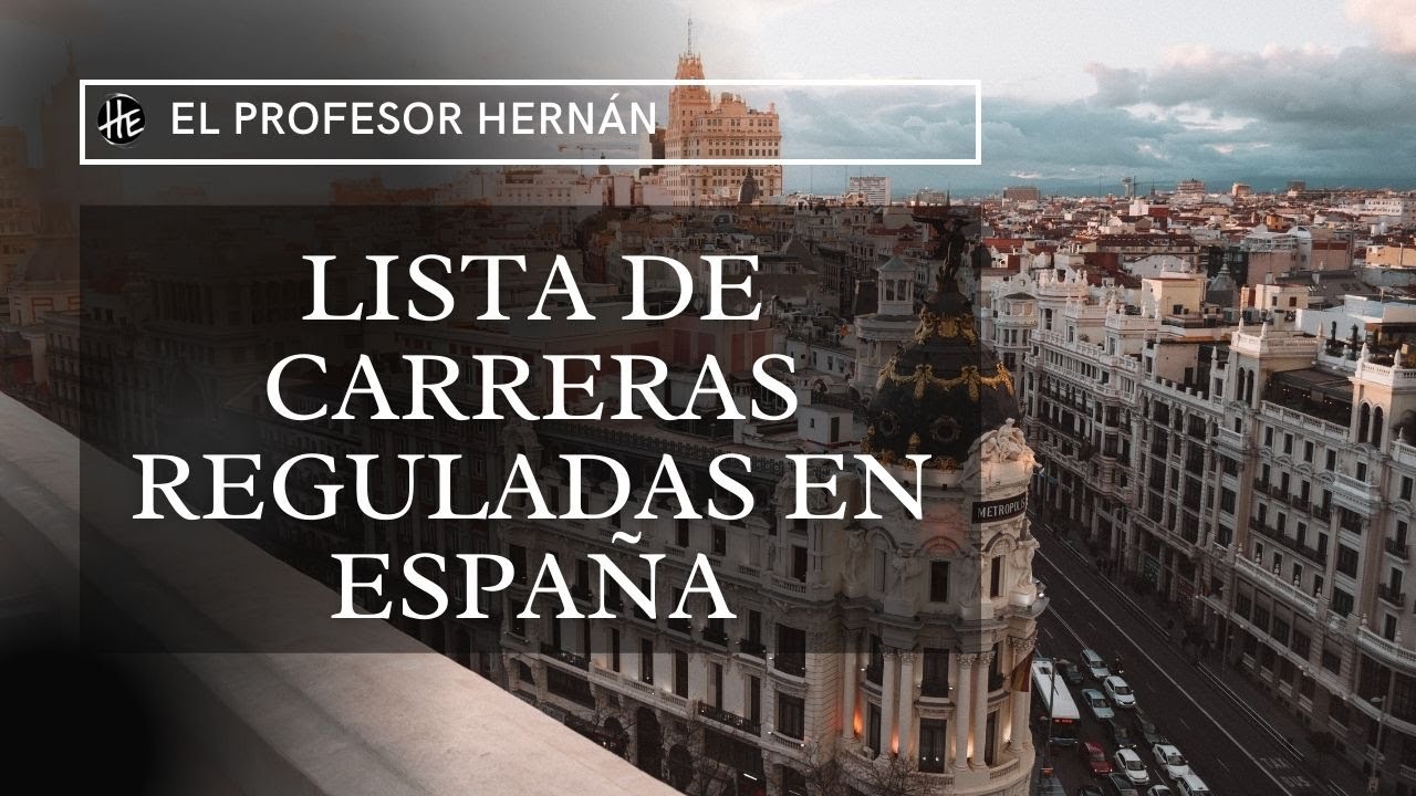 Carreras Reguladas en España, qué hacer si su carrera está en esta lista