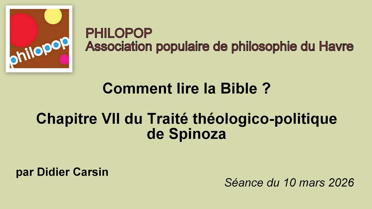 Comment lire la Bible ?   Chapitre 7 du Traité théologico-politique de Spinoza
