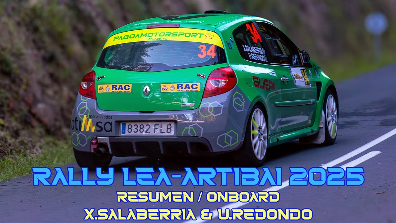 Rally Lea - Artibai 2025  -  X.Salaberria & U.Redondo (Resumen / Onboard)