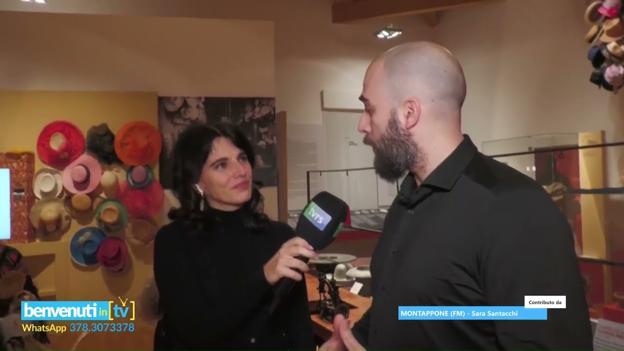 Museo del Cappello di Montappone | Benvenuti in TV | TVRS