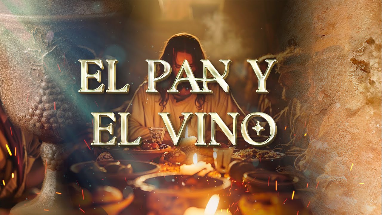 08 El pan y el vino. Cristo en el corazón - Símbolos Proféticos - Juan Surroca