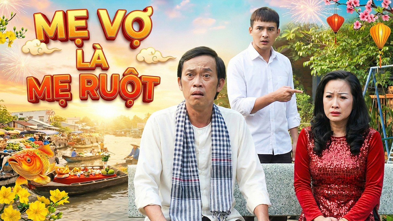 MẸ VỢ LÀ MẸ RUỘT - Hài Tết 2026 🧨 Hài Tết Hoài Linh, Lương Thế Thành - Phim Hài Tết Việt Nam