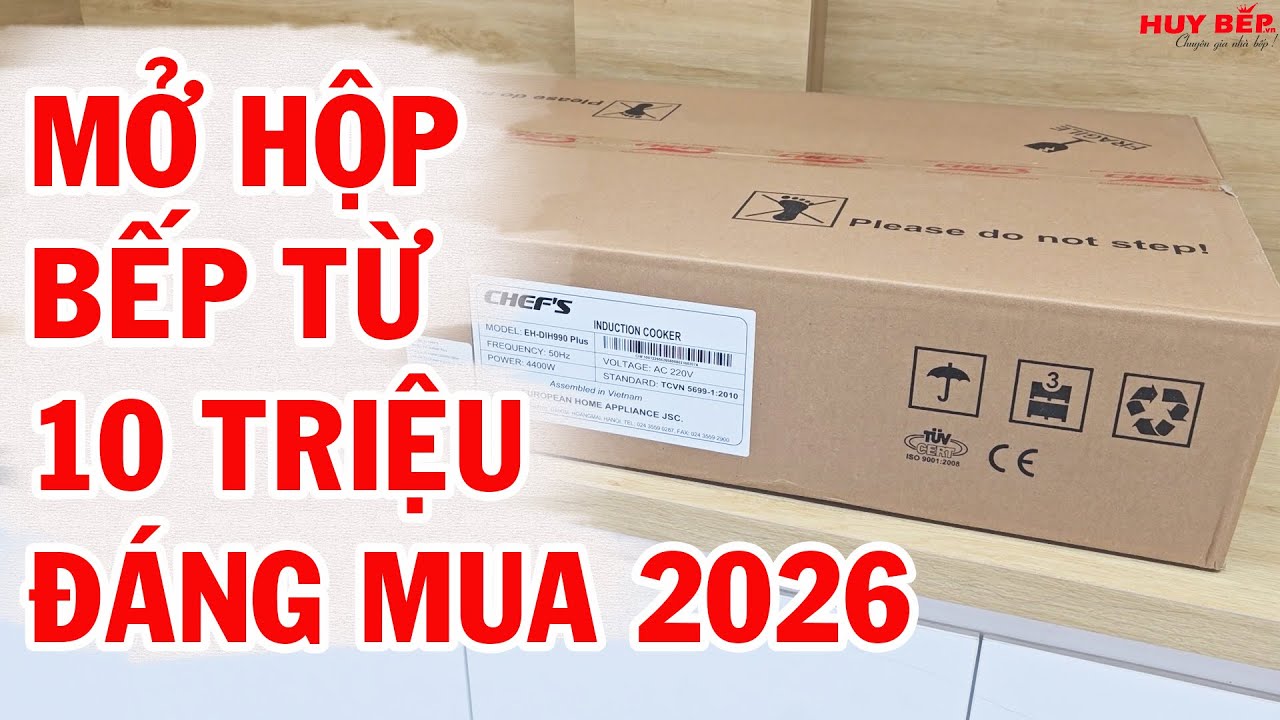Mở hộp bếp từ 10 triệu đáng mua 2026. Bếp từ Chefs EH-DIH990 Plus