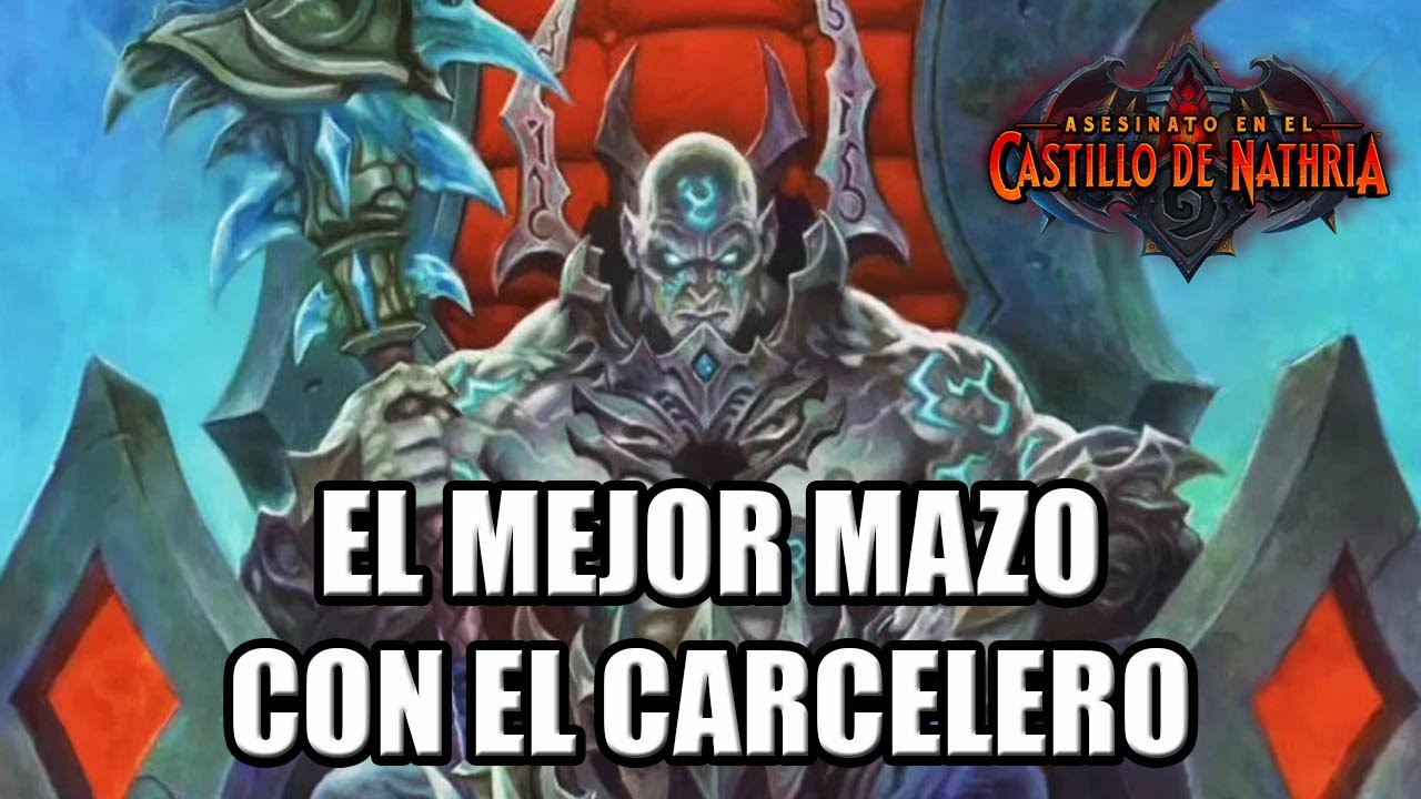 El MEJOR MAZO con EL CARCELERO | Hearthstone