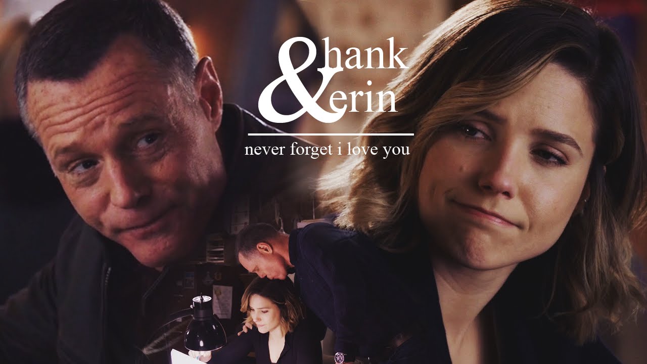 Hank & Erin || never forget i love you [+3x09]