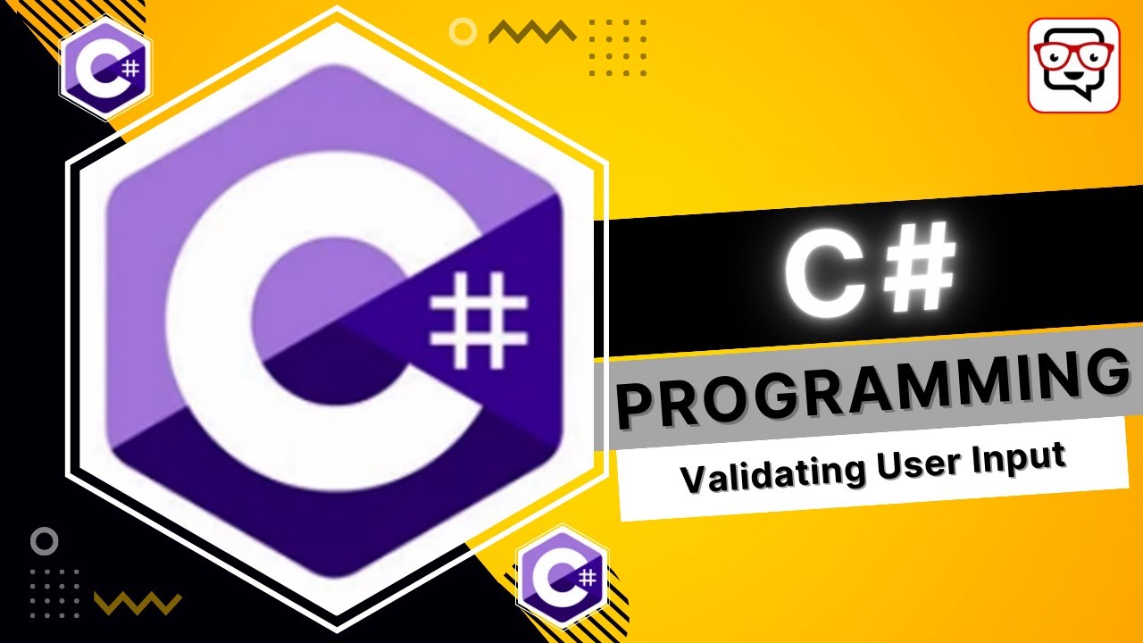 🔴 Validating User Input &bull; C# Programming &bull; C# Tutorial &bull; Learn C#