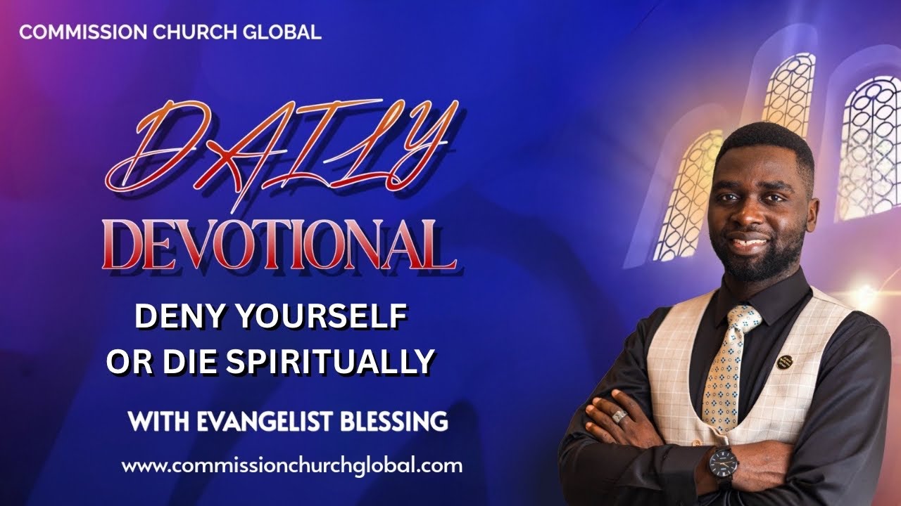 7 Jan|Deny Yourself or Die Spiritually The Non Negotiable Cost of Following Jesus|EvangelistBlessing