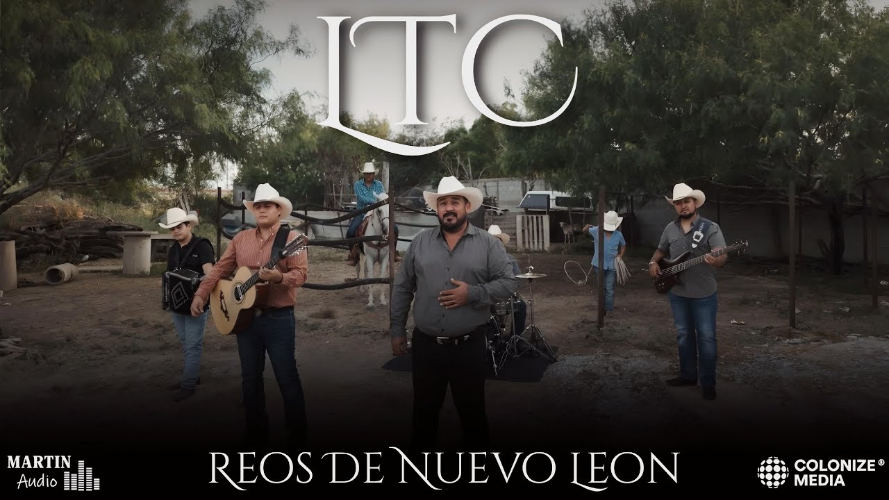 Reos De Nuevo Leon - LTC (Video Oficial)