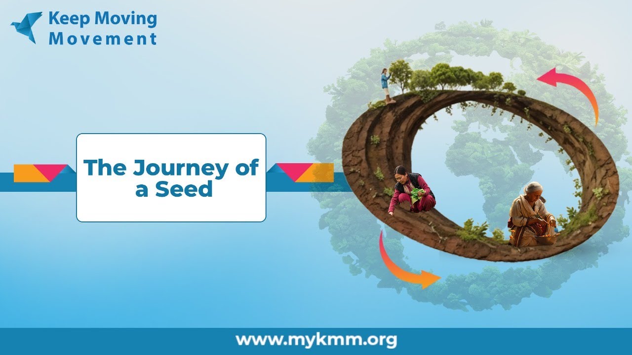 KMM Session 7 - The Journey of a Seed | Naren | Life School |