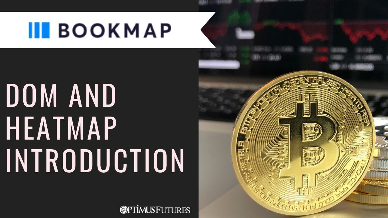 Bookmap - DOM and Heatmap Introduction | Optimus Futures