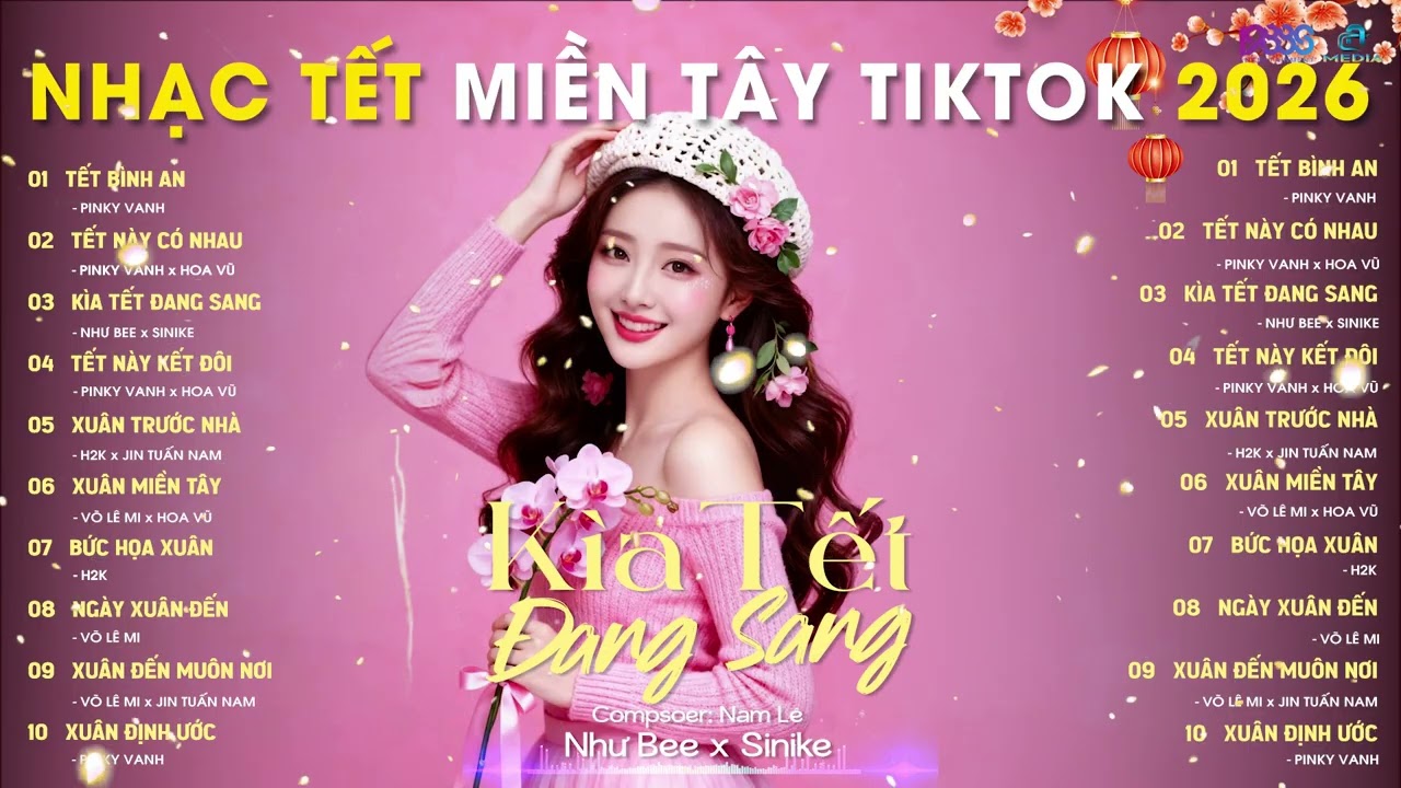 NHẠC TẾT MIỀN TÂY  - KÌA TẾT ĐANG SANG - CƯỚI TẾT - TẾT BÌNH AN - TẾT NÀY CÓ NHAU - PINKY VANH - NAL