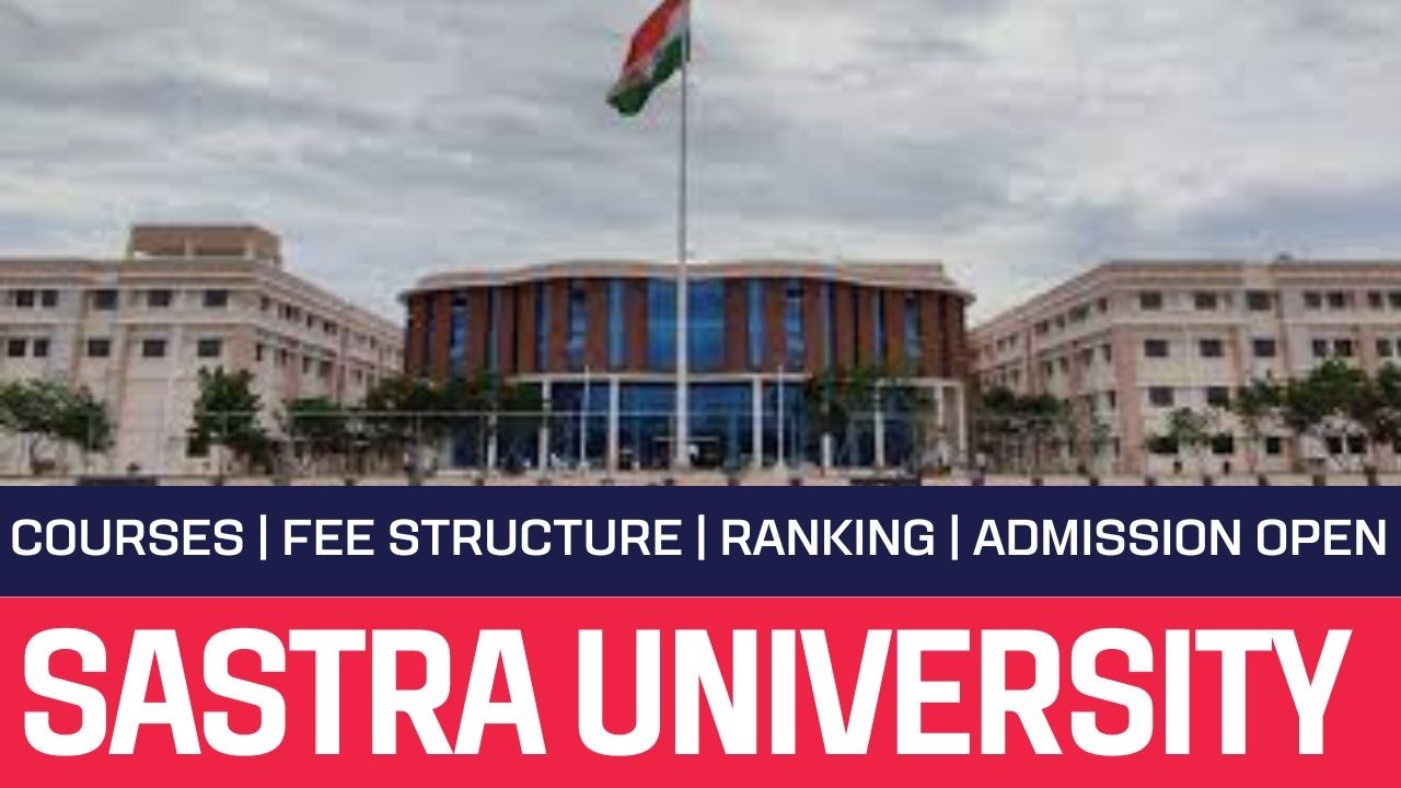 Sastra University | Application Open | Admission Open for Engineering & Intergrated Courses
