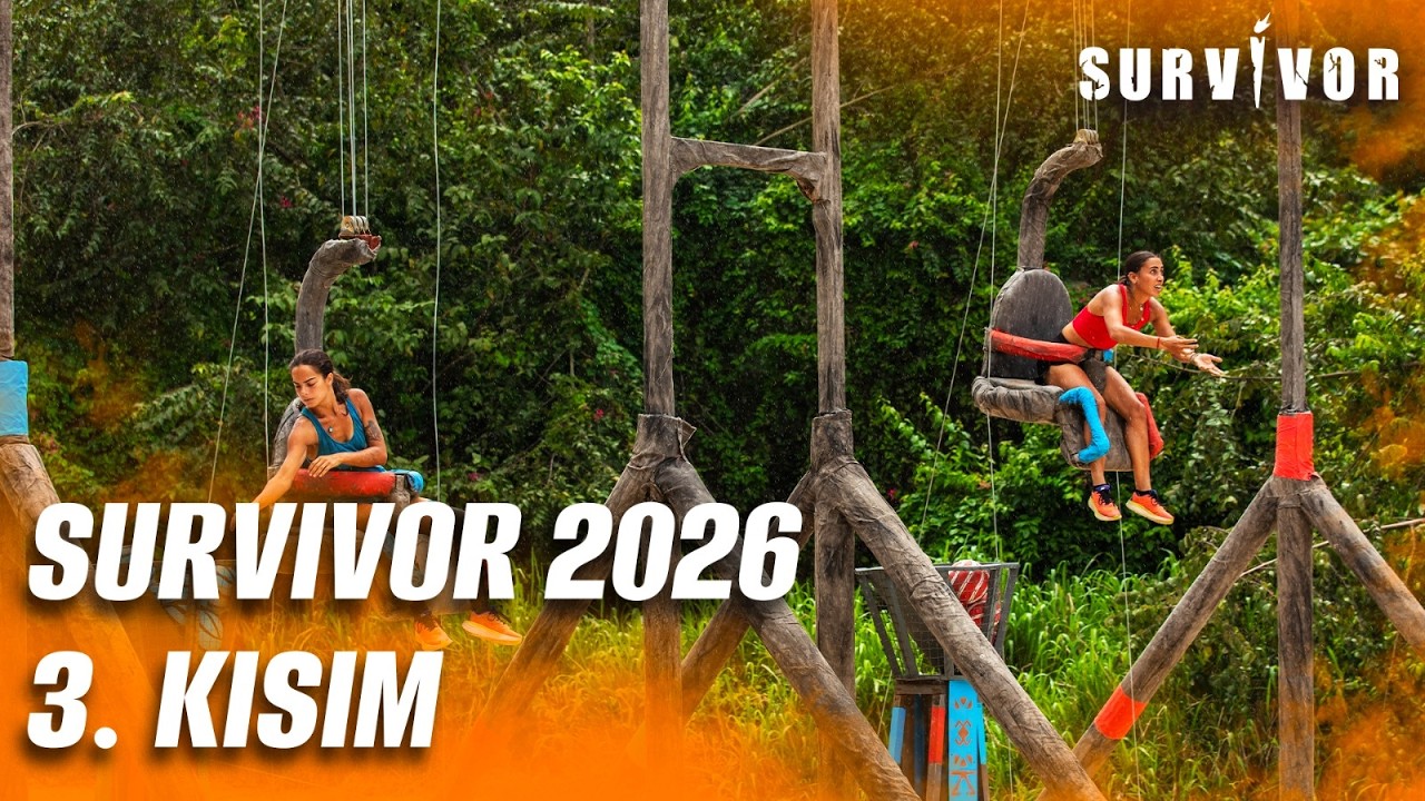 Survivor 2026 3. Kısım | Survivor 2026 9. Hafta 3. Bölüm
