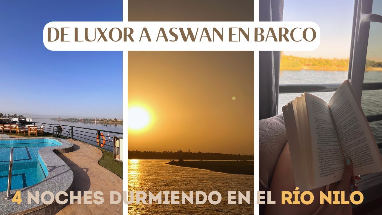 &iquest;C&oacute;mo es un CRUCERO por el r&iacute;o NILO? | Egipto