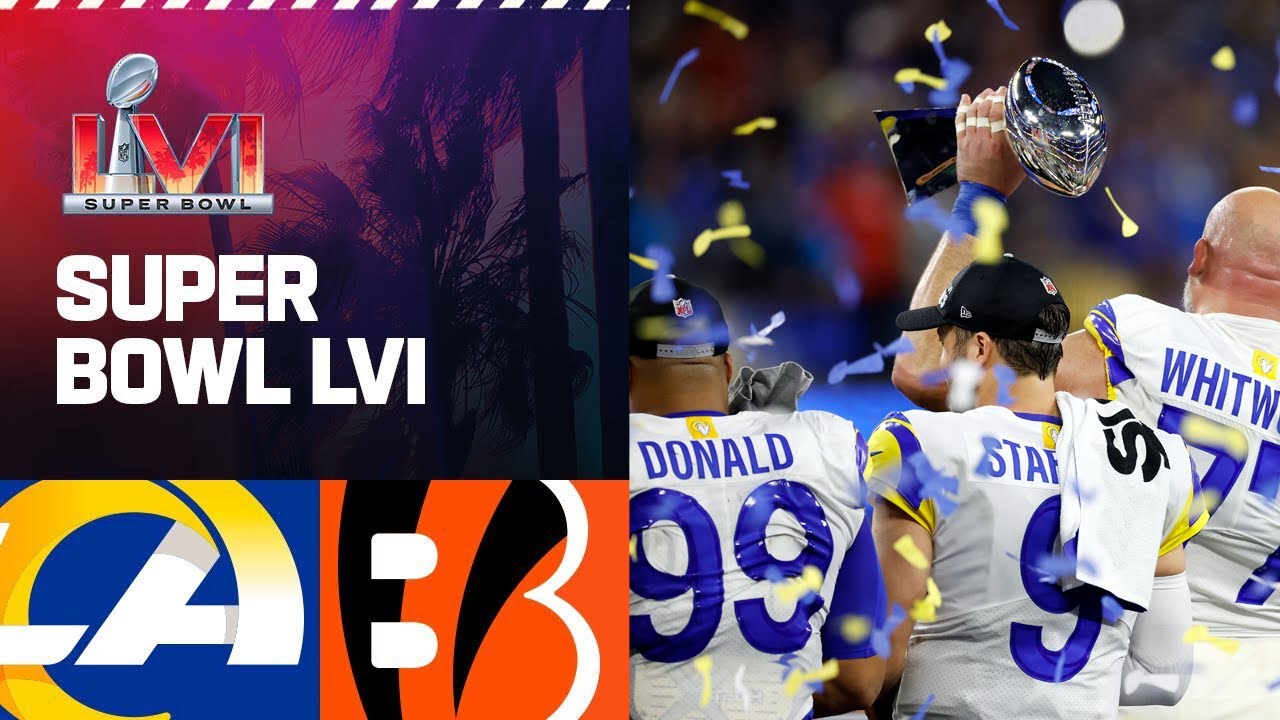 Los Angeles Rams vs Cincinnati Bengals | Super Bowl LVI Highlights 2022