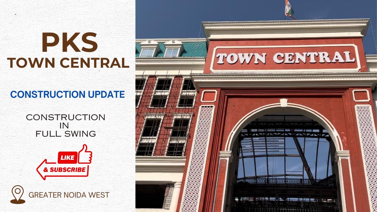 Pks Town Central - Commercial project in Noida Ext | Construction Update #pks #bricksbybricks