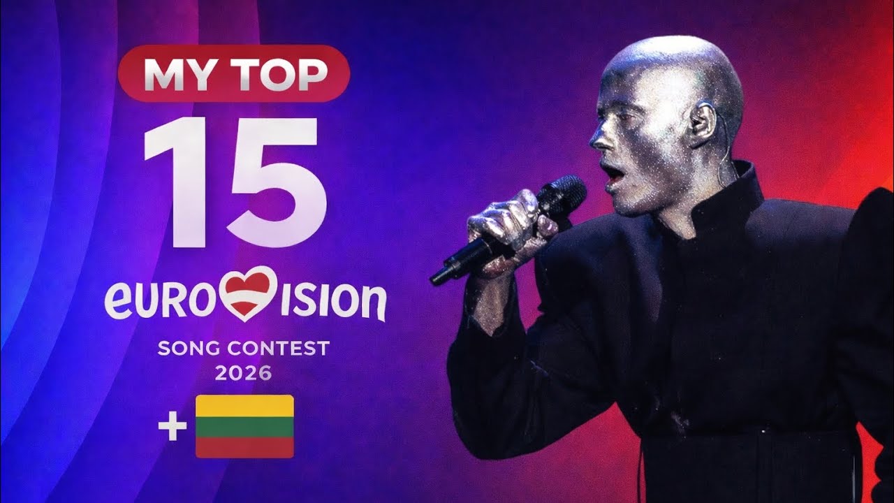 Eurovision 2026 🇦🇹 | My Top 15 | New: 🇱🇹 | #eurovision2026 