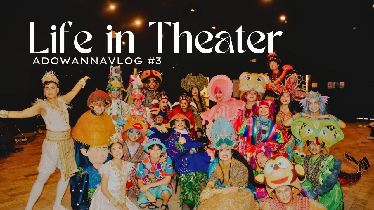 adowannavlog #3: THEATER DREAM COME TRUE: Gawad Buhay 2025