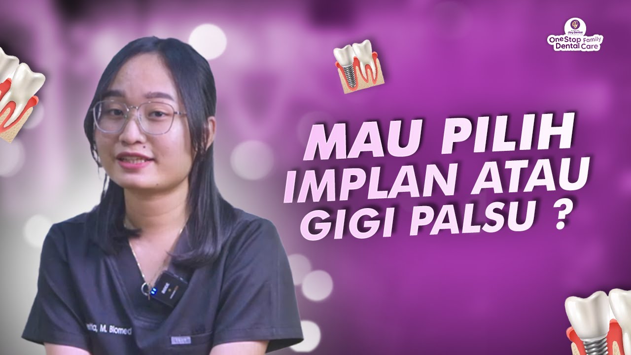 IMPLAN ATAU GIGI PALSU? PILIH YANG MANA?